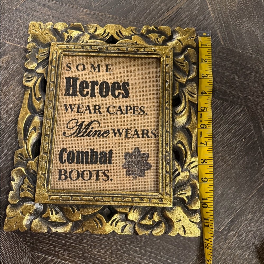 “Some Hero’s Wear capes” Military Army major Colonel Wall sign - Picture 4 of 5